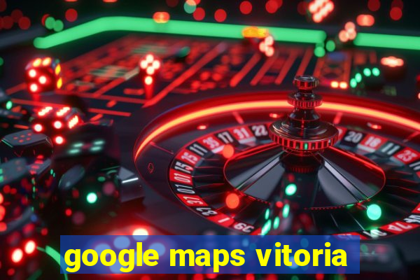 google maps vitoria